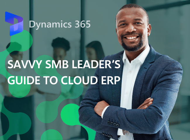 Savvy SMB Leader’s Guide to Cloud ERP