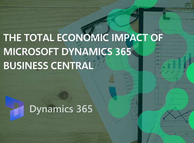 The Total Economic Impact™ Of Microsoft Dynamics 365 Business Central